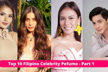 Philippines Celebrities Top 10 Perfumes - Part 1