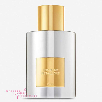 Tom Ford Metallique Eau De Parfum For Women 100ml-Imported Perfumes Co-For Women,Tom Ford,Tom ford for women,Women,Women Perfume